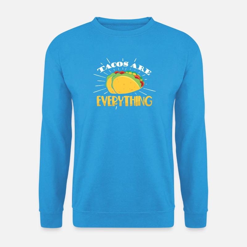 tacos are everything - Unisex Pullover - Meeresblau