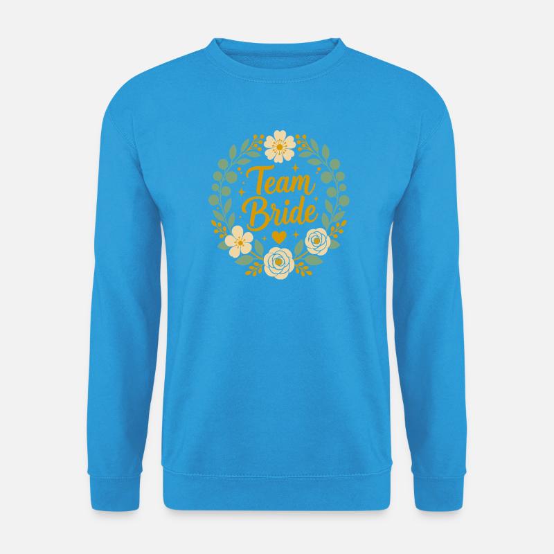 Team-Braut Blumen-Boho-Hochzeit - Unisex Pullover - Meeresblau