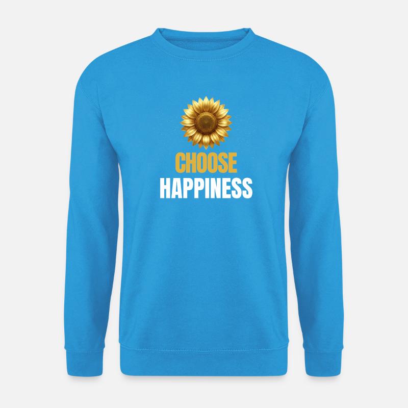Wähle Happiness Sunflower Motivation - Unisex Pullover - Meeresblau