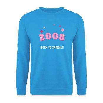 2008 Born to Sparkle Jahrgang 18. Geburtstag - Unisex Pullover - Meeresblau - Vorne - Alina (178cm) & Michal (187cm)