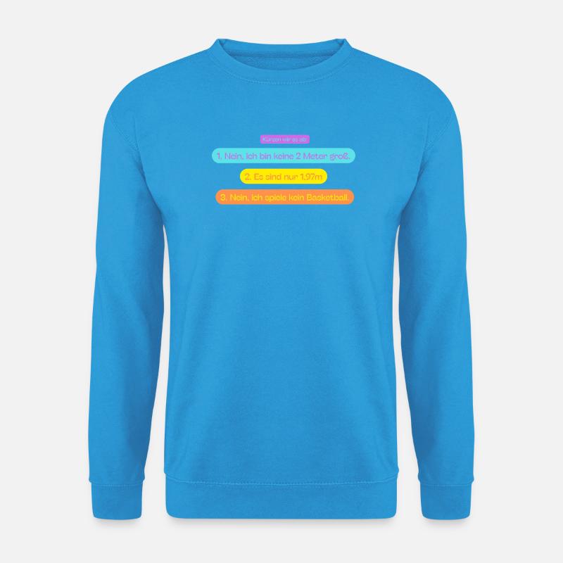 1,97m Fragen - Unisex Pullover - Meeresblau