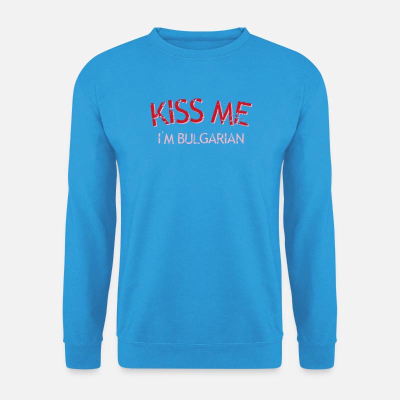Küss mich, ich bin Bulgare - Unisex Pullover - Meeresblau