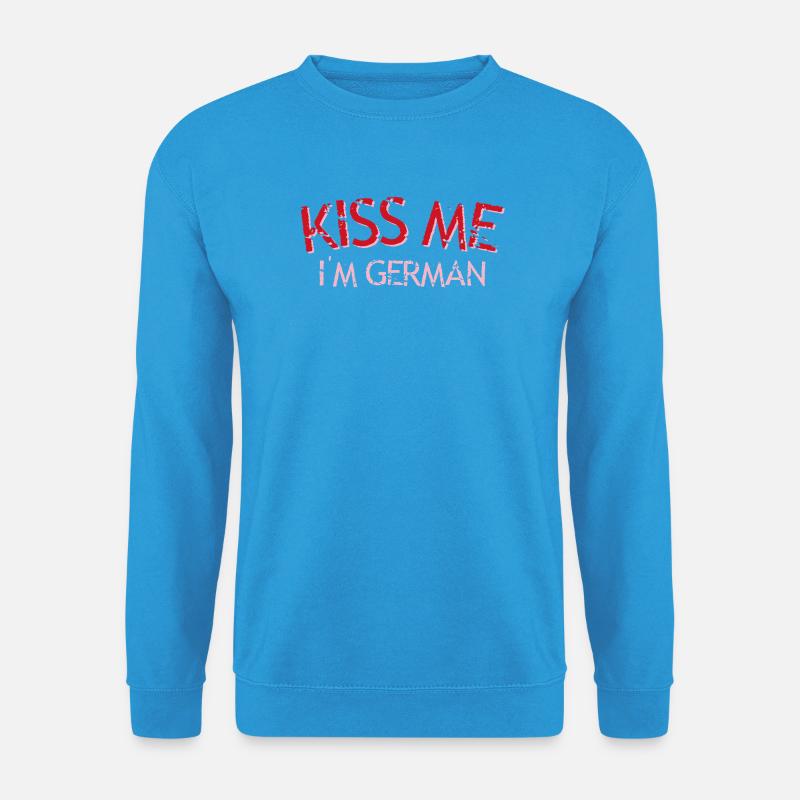 Küss mich, ich bin Deutscher - Unisex Pullover - Meeresblau