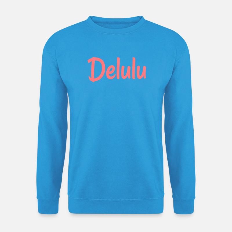 delulu - Unisex Pullover - Meeresblau