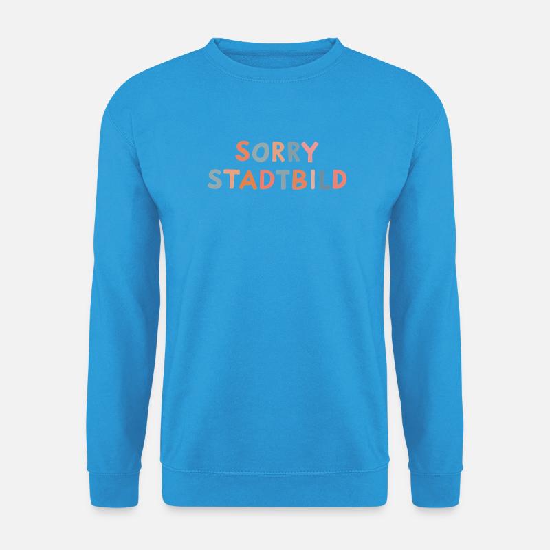 Sorry Stadtbild - Unisex Pullover - Meeresblau