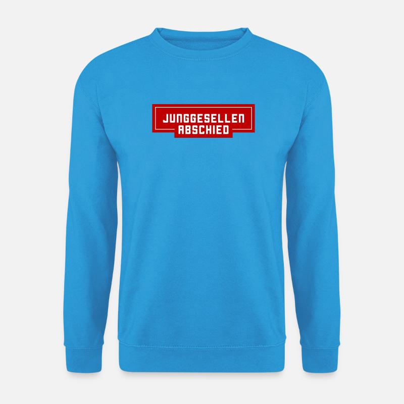 Junggesellen Abschied Jga - Unisex Pullover - Meeresblau