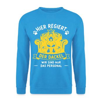 Dackelthron Hier regiert der Dackel - Unisex Pullover - Meeresblau - Vorne - Alina (178cm) & Michal (187cm)