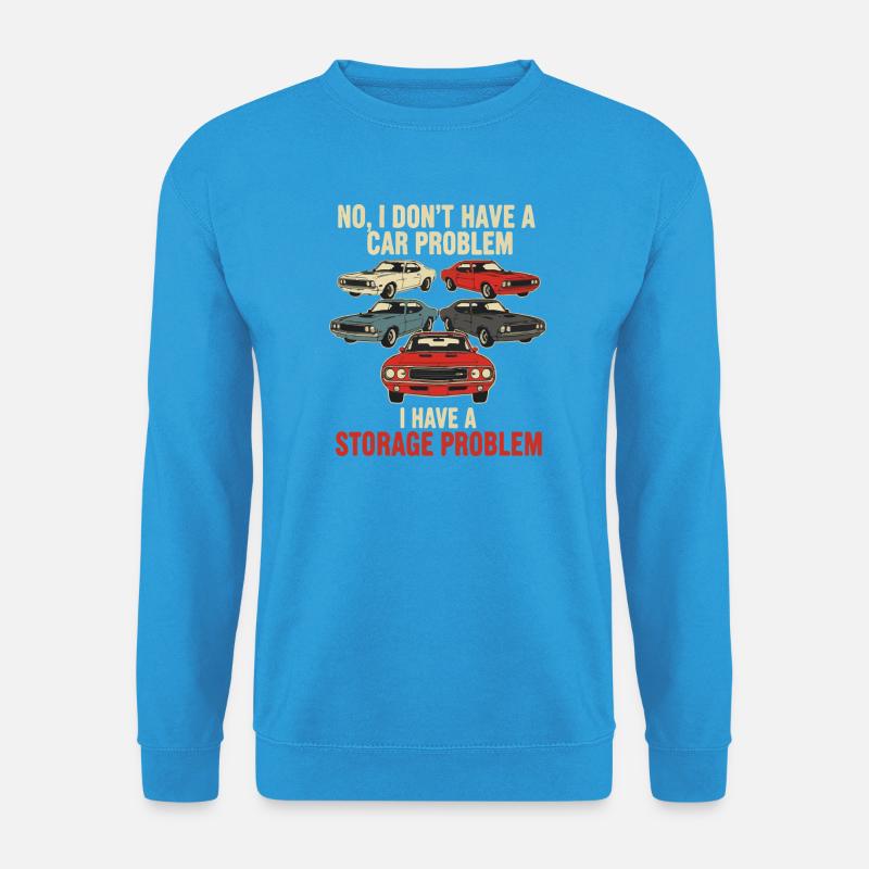 Storage Problem Car Meme Tee - Unisex Sweatshirt - sea blue