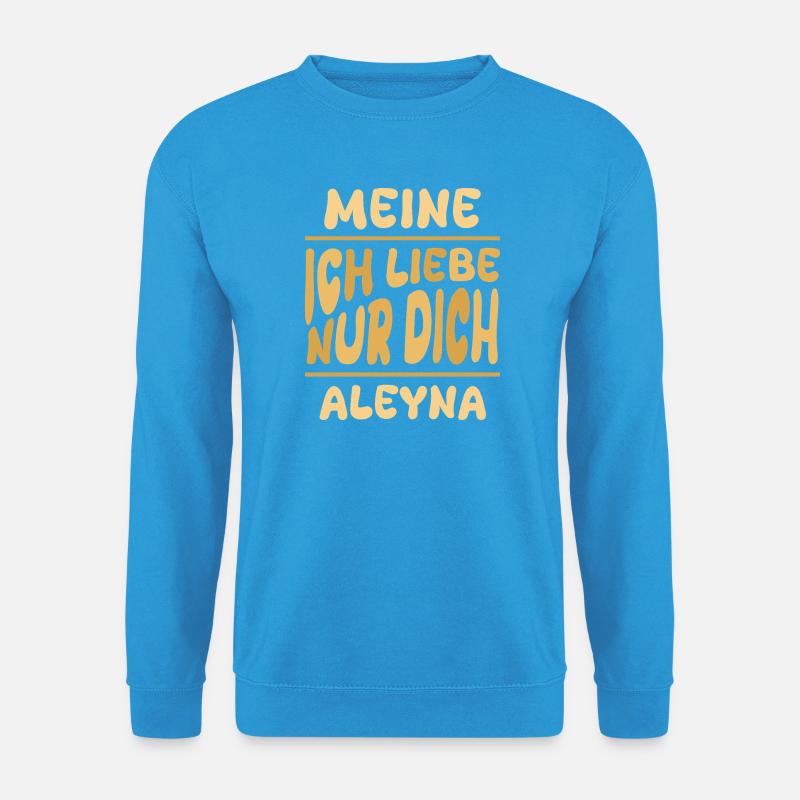 Liebe Aleyna - Unisex Pullover - Meeresblau