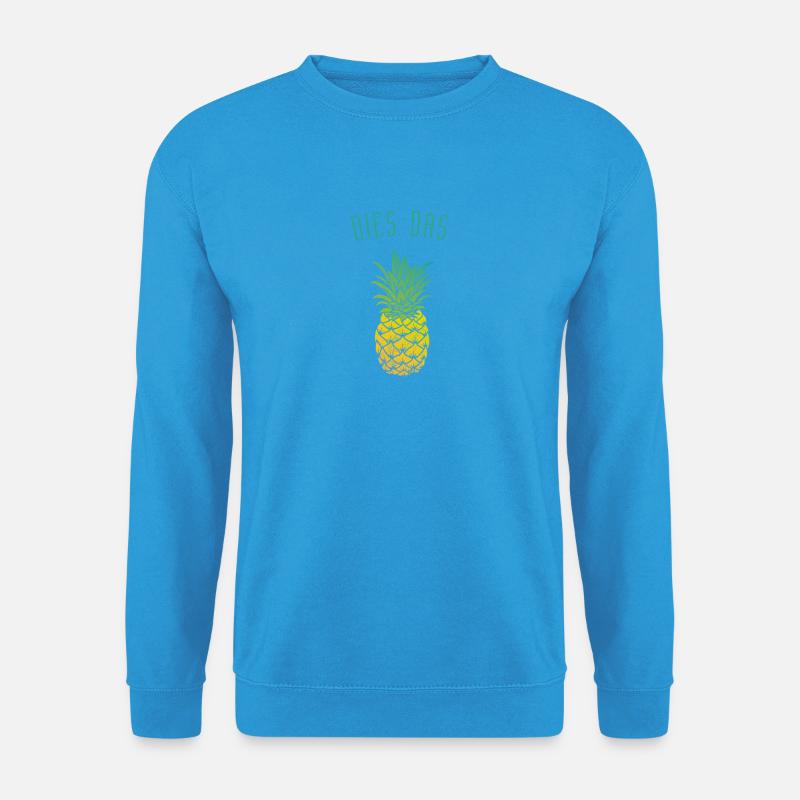 dies das Ananas - Unisex Pullover - Meeresblau