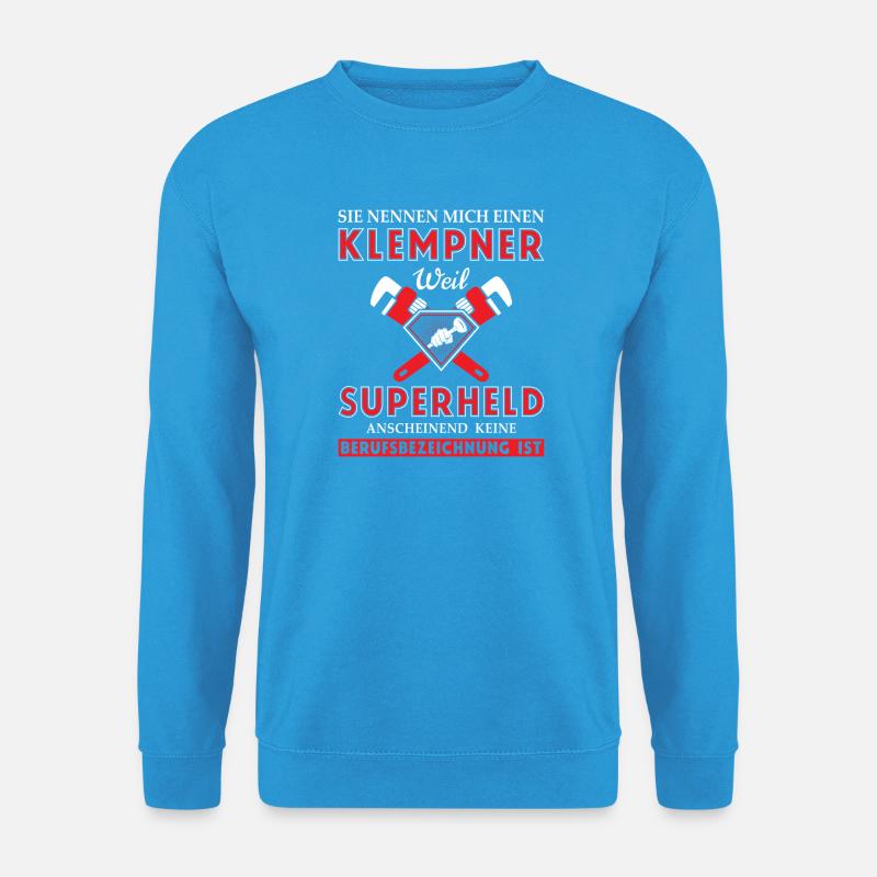 Heating Engineer Heating Construction Plumber Plumber - Unisex Sweatshirt - sea blue