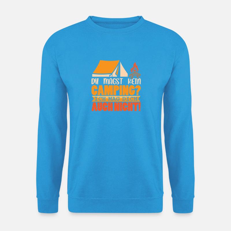 Camper Camping Wohnwagen Spruch - Unisex Pullover - Meeresblau