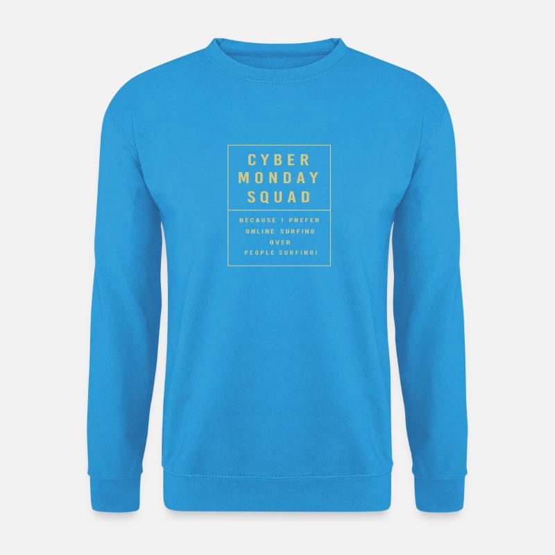 Cyber Monday Kaufrausch - Unisex Pullover - Meeresblau