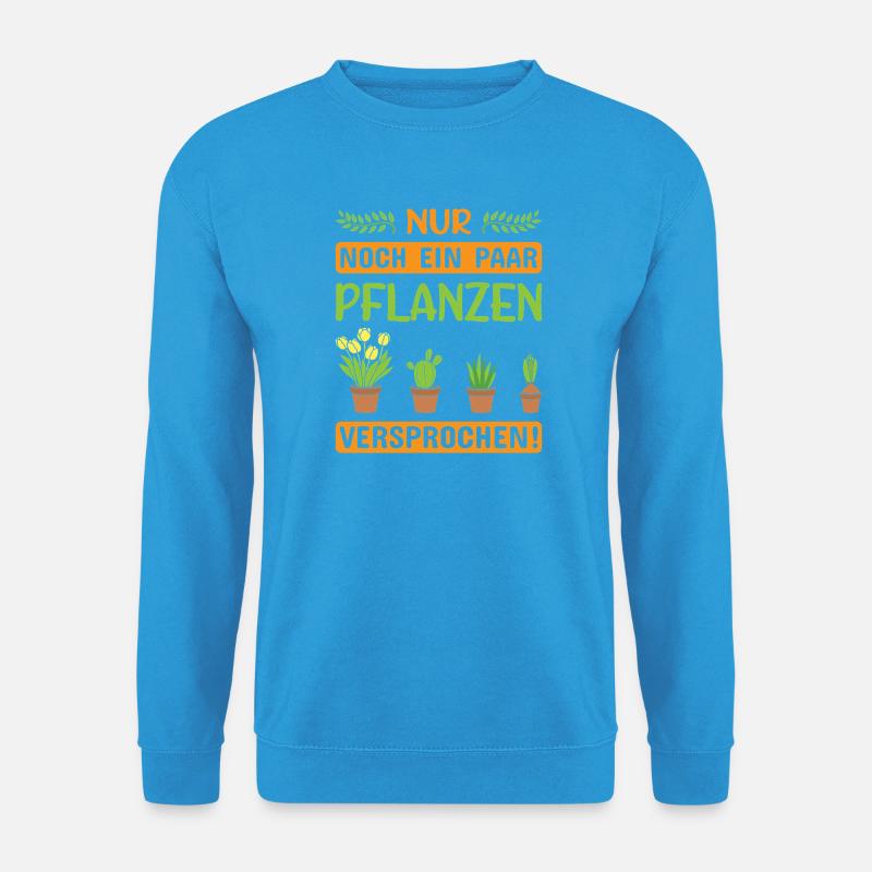 Garten Gärtner Gärtnern Gartenarbeit Gartenarbeit - Unisex Pullover - Meeresblau