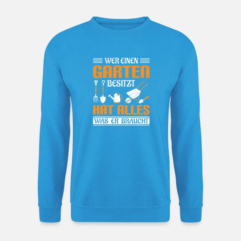 Garten Gärtner Gärtnern Gartenarbeit Gartenarbeit - Unisex Pullover - Meeresblau