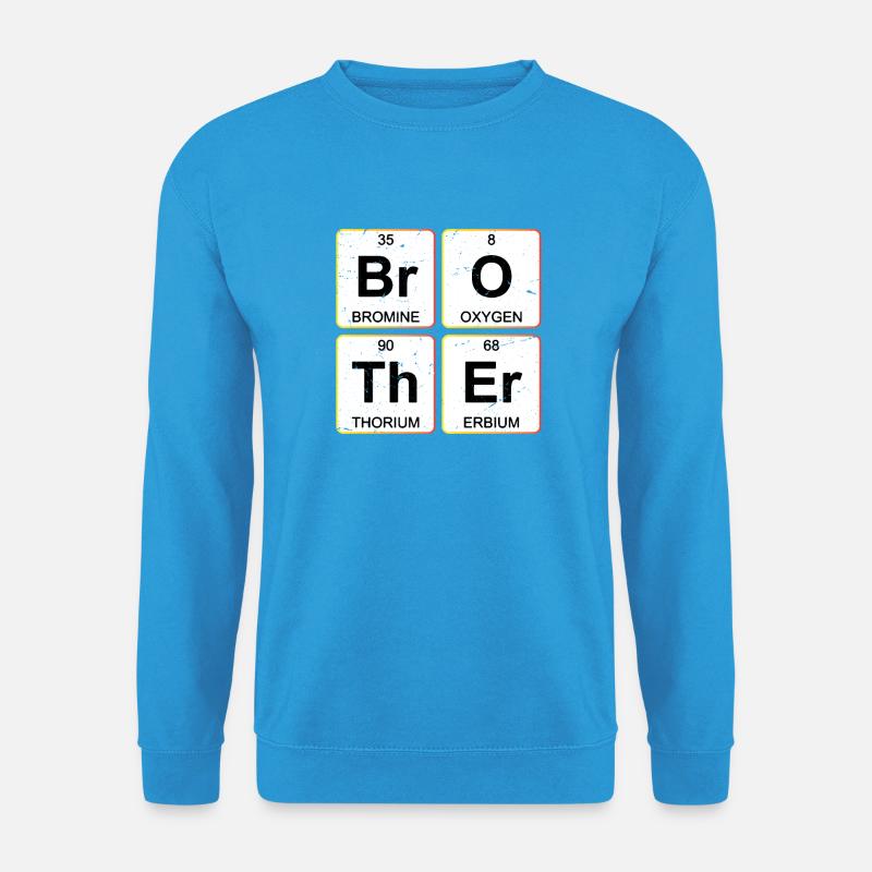 Br O Th Er Brother Periodic Table Chemistry  - Unisex Pullover - Meeresblau