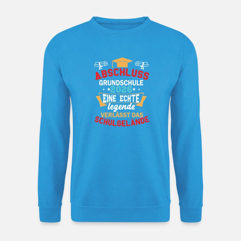 Graduation 2026: A true legend - Unisex Sweatshirt - sea blue