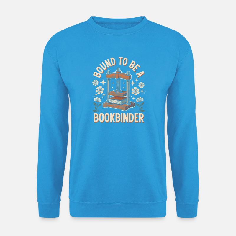 Geborener Buchbinder - Unisex Pullover - Meeresblau