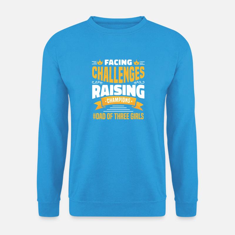 Papa Vater von drei Mädchen Töchtern - Unisex Pullover - Meeresblau