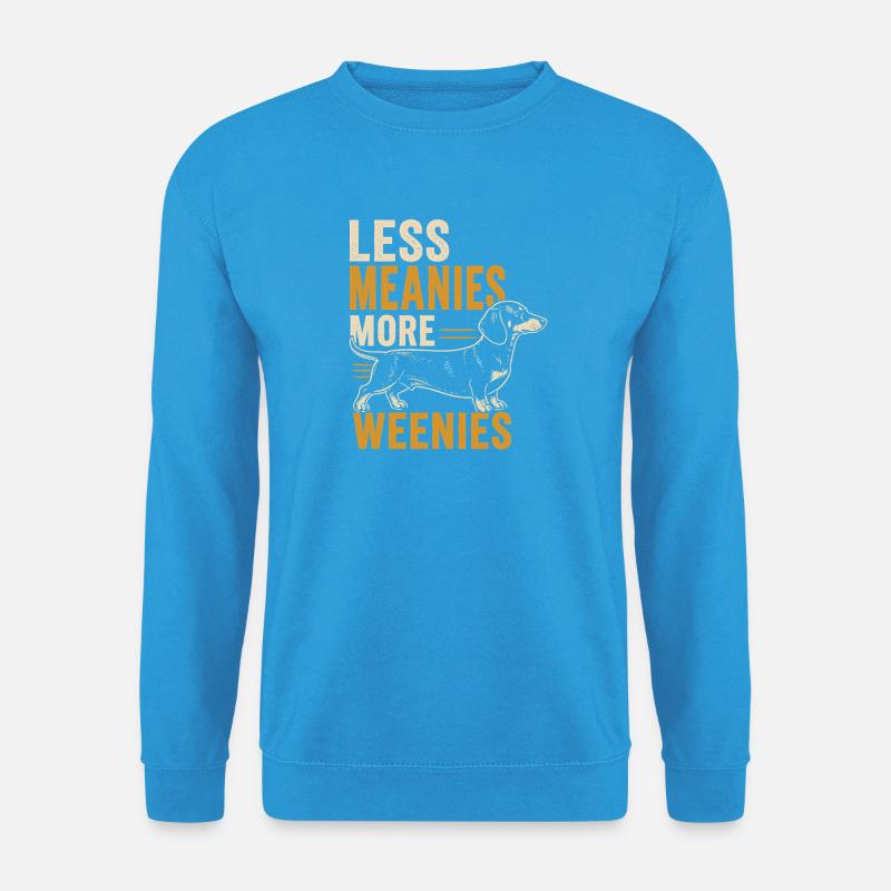 Weniger Gemein Mehr Weenies - Unisex Pullover - Meeresblau