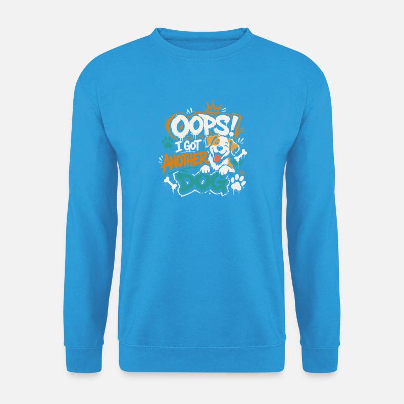 Oops, ich hab wieder Hund! - Unisex Pullover - Meeresblau