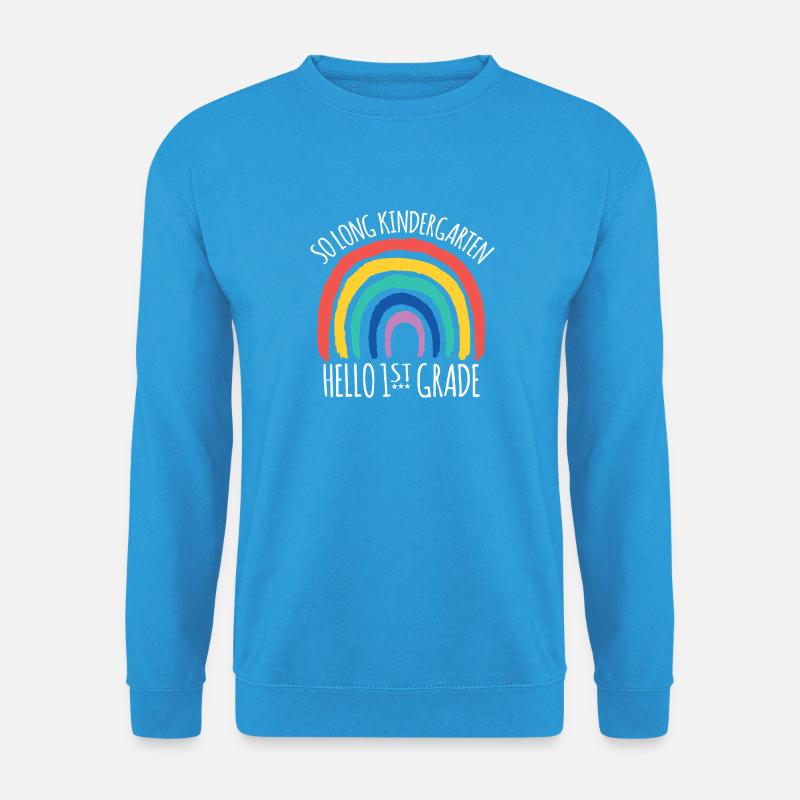 Rainbow Hello 1st Grade Goodbye - Unisex Sweatshirt - sea blue