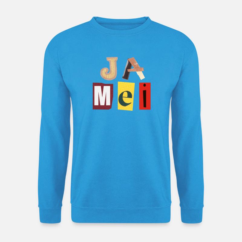 Ja mei - Unisex Pullover - Meeresblau