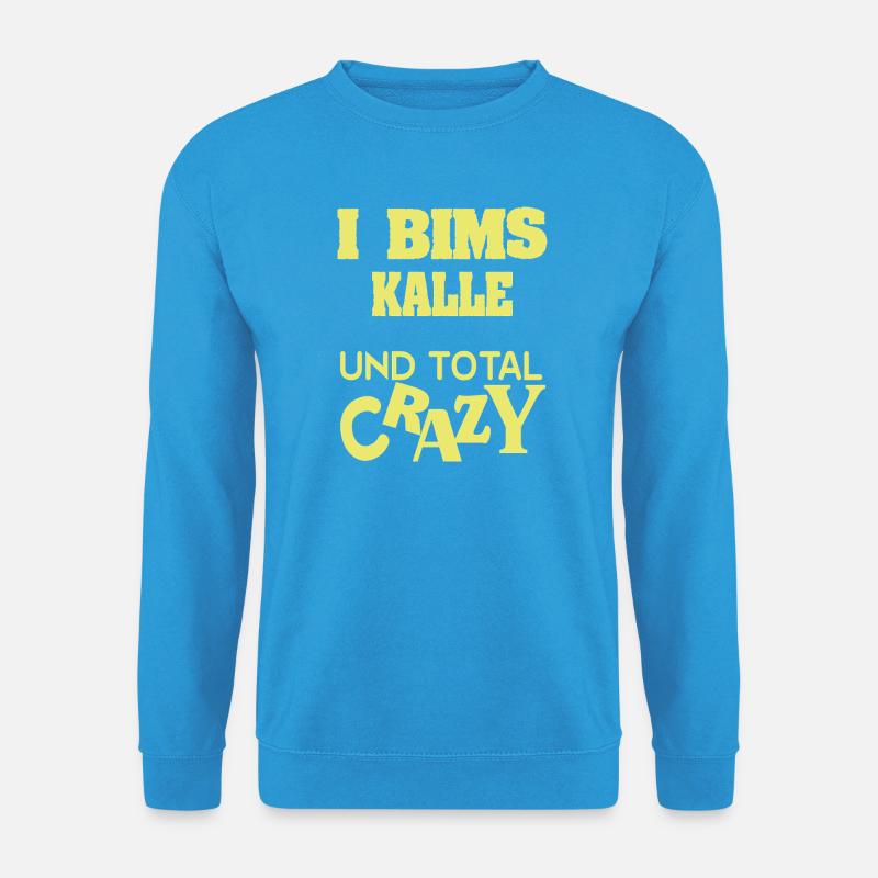 Spruch Kalle - Unisex Pullover - Meeresblau