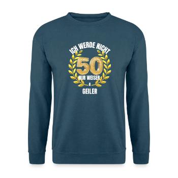 50_Geburtstag_Lustiger Spruch - Unisex Pullover - Meeresblau - Vorne - Alina (178cm) & Michal (187cm)