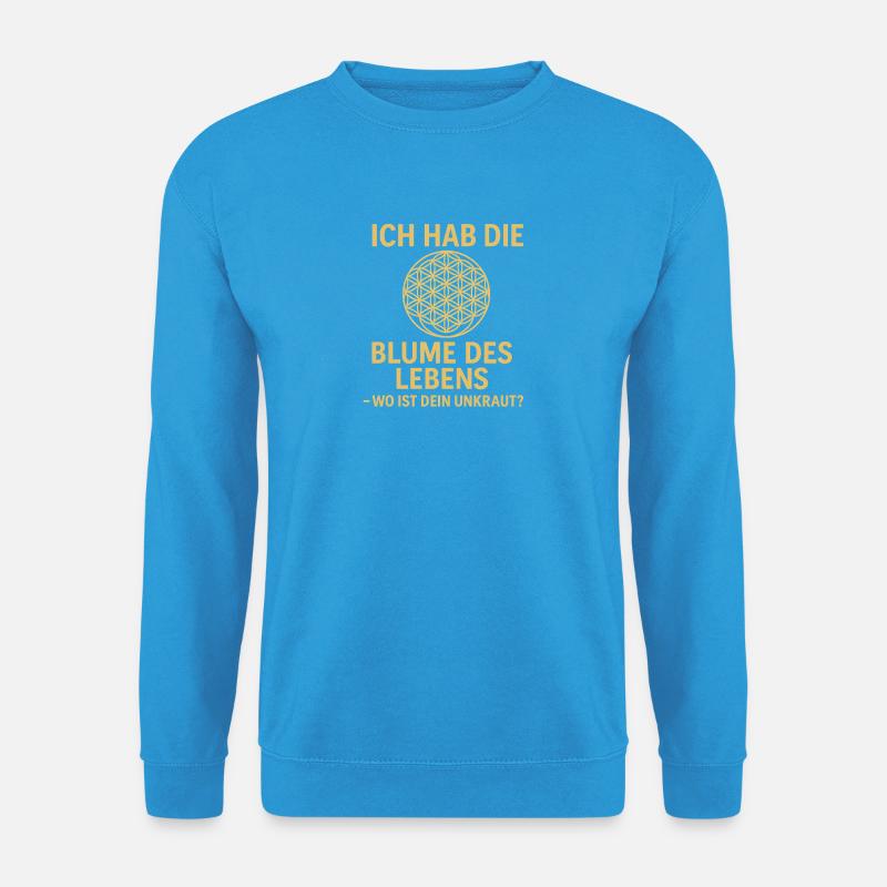 Blume des Lebens - Humor - Unisex Pullover - Meeresblau