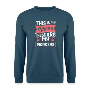 This Is My Circus My Monkeys Spruch - Unisex Pullover - Meeresblau - Vorne - Alina (178cm) & Michal (187cm)