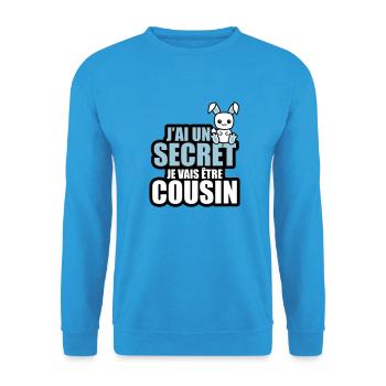 j'ai un secret je vais être cousin - Sweat-shirt Unisexe - bleu mer - Devant - Alina (178cm) & Michal (187cm)