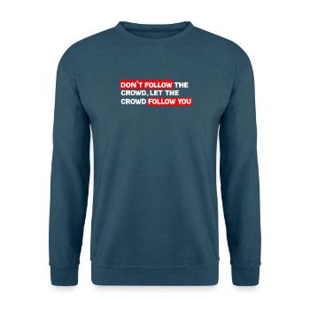 Control your own track: Don't follow the crowd - Unisex Sweatshirt - sea blue - Front - Alina (178cm) & Michal (187cm)