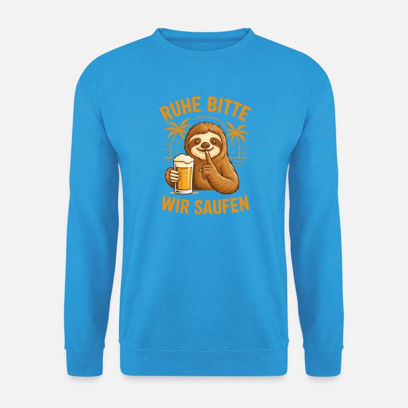 Ruhe Bitte Wir Saufen Sloth - Unisex Pullover - Meeresblau