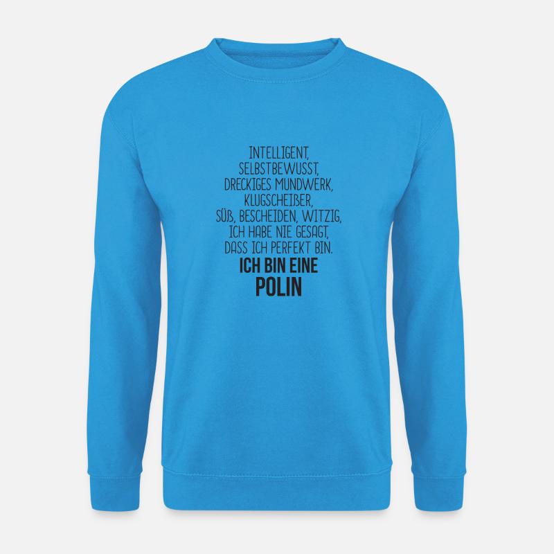 Polen - Ich bin Polin - Unisex Pullover - Meeresblau