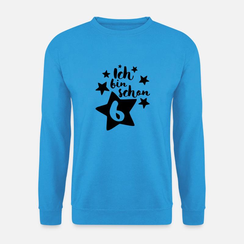 Ich bin schon Sechs! - Unisex Pullover - Meeresblau