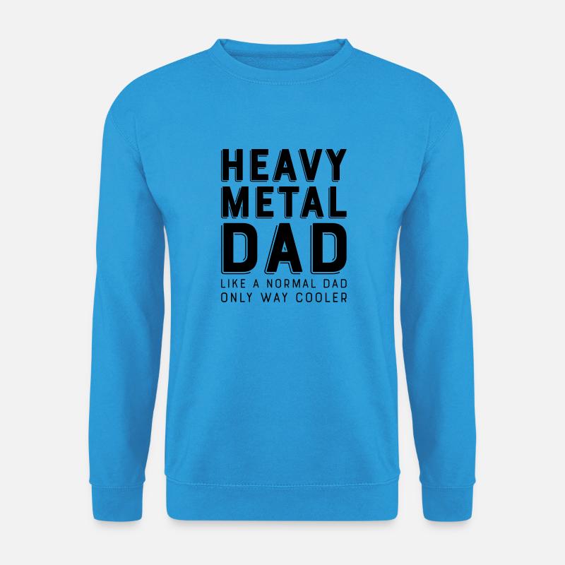 heavy metal dad - Unisex Pullover - Meeresblau