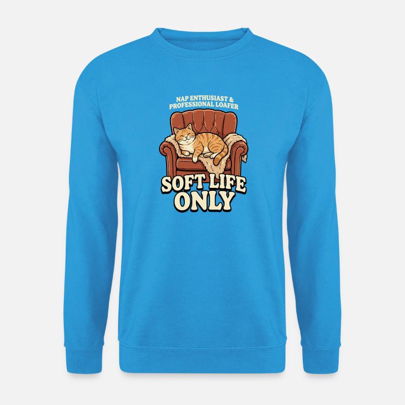 Sofa-Katze: Soft Life Only - Unisex Pullover - Meeresblau