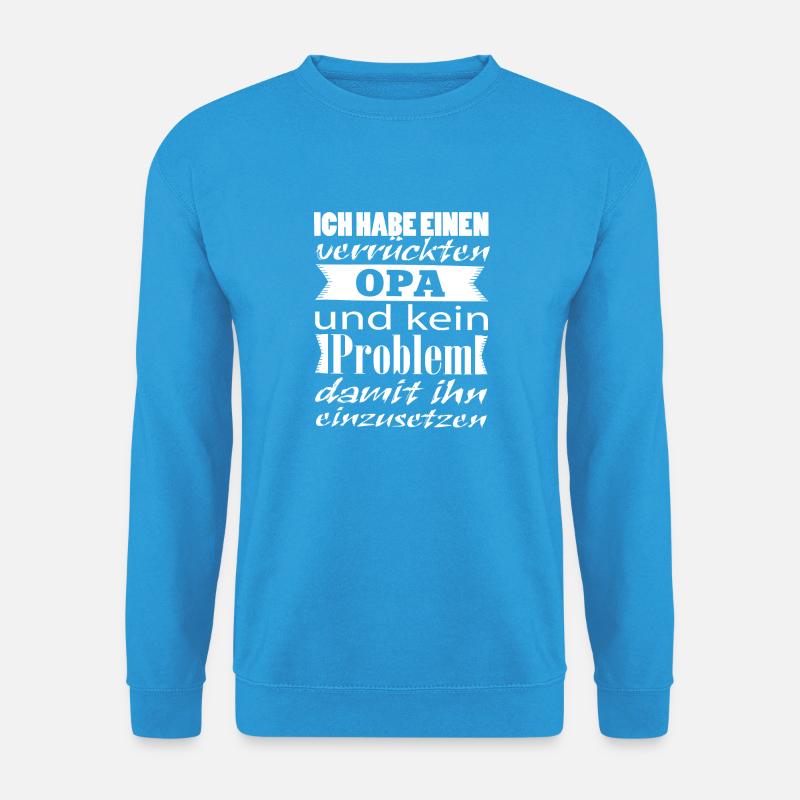 Verrückter Opa - Unisex Pullover - Meeresblau