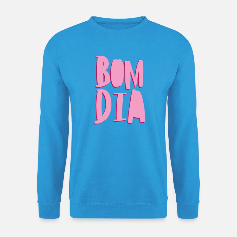 bom dia - Unisex Pullover - Meeresblau