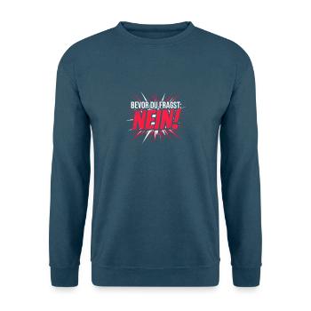 Bevor du fragst Nein Witziges Statement - Unisex Pullover - Meeresblau - Vorne - Alina (178cm) & Michal (187cm)