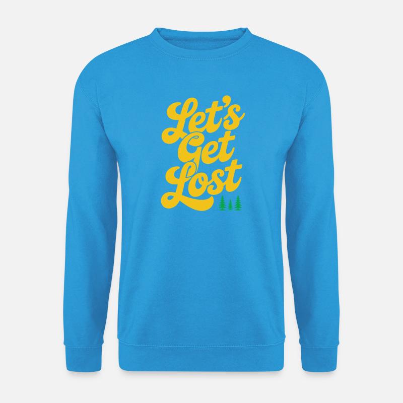 Abenteuer - Let's Get Lost - Unisex Pullover - Meeresblau