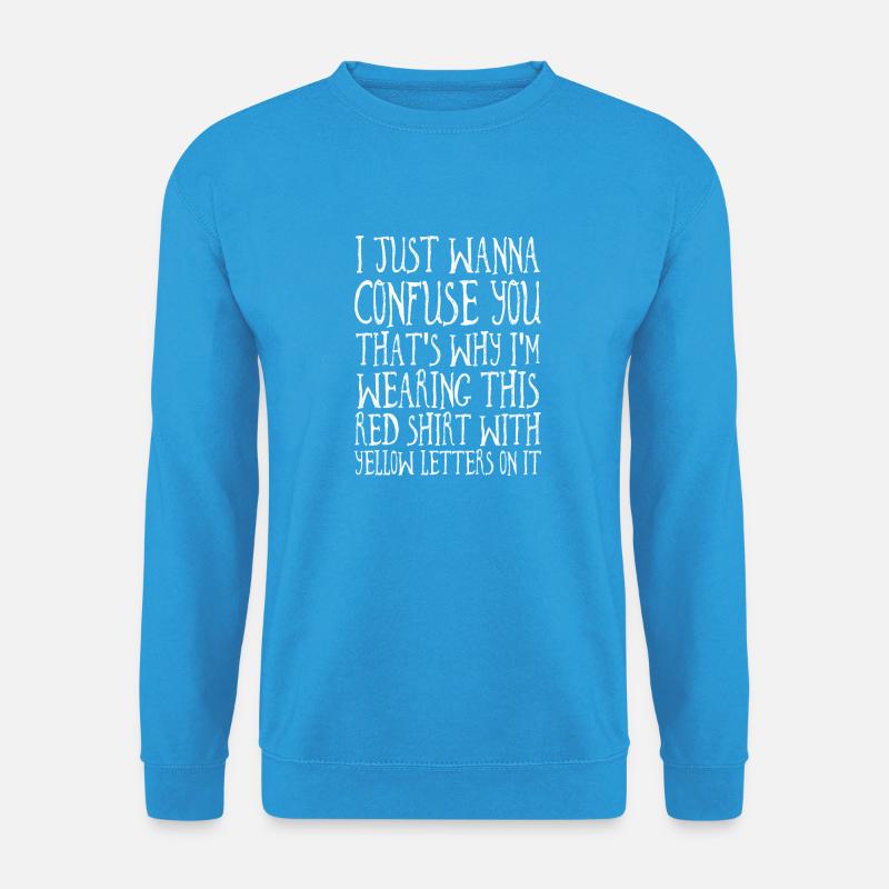 Shirt of Confusion Total Verwirrt Farbenblind - Unisex Pullover - Meeresblau