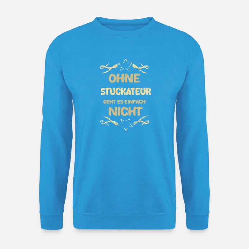 Stuckateur - Unisex Pullover - Meeresblau