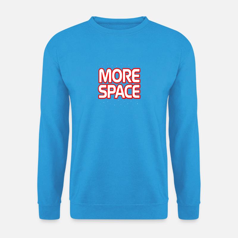 Mehr Space Neon Text - Unisex Pullover - Meeresblau