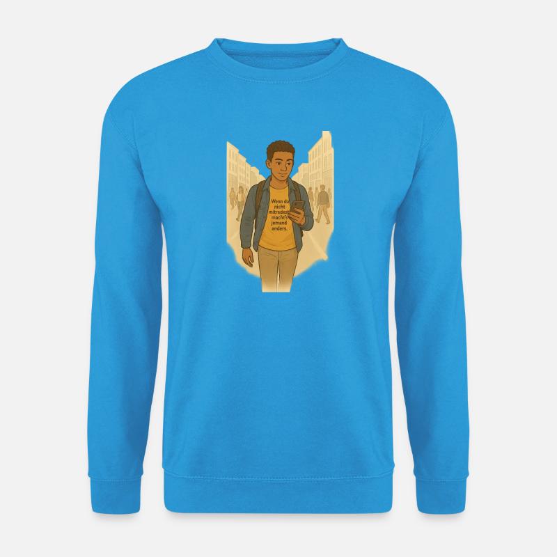 Selbstbewusstes Mitreden  - Unisex Pullover - Meeresblau