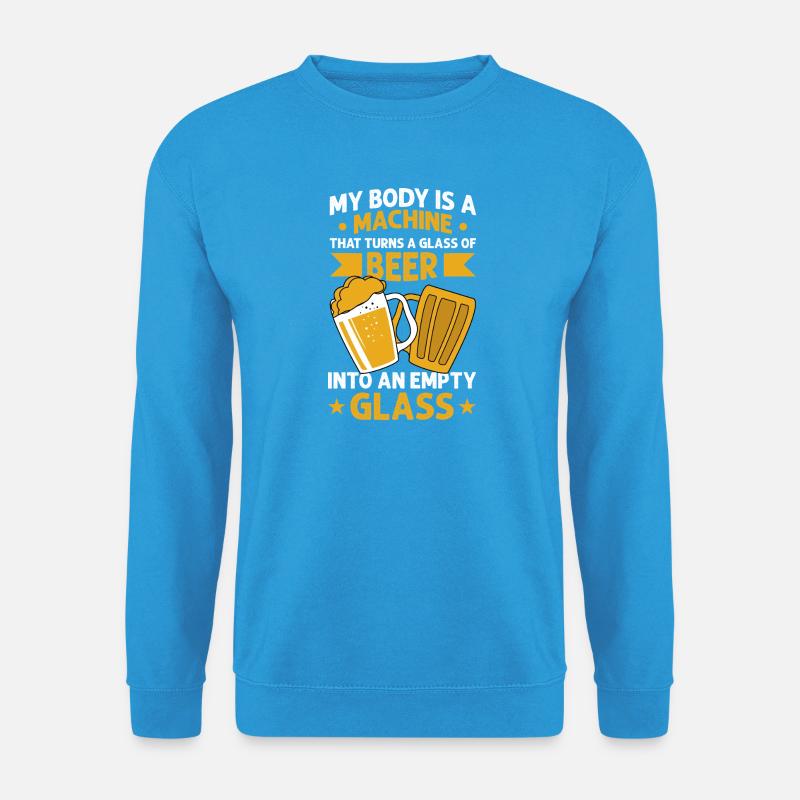 My body is a machine - Unisex Pullover - Meeresblau