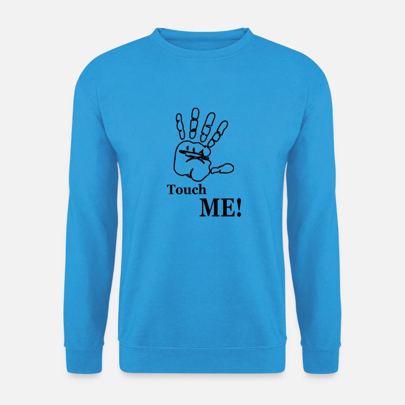 Touch Me! Hand - Unisex Pullover - Meeresblau