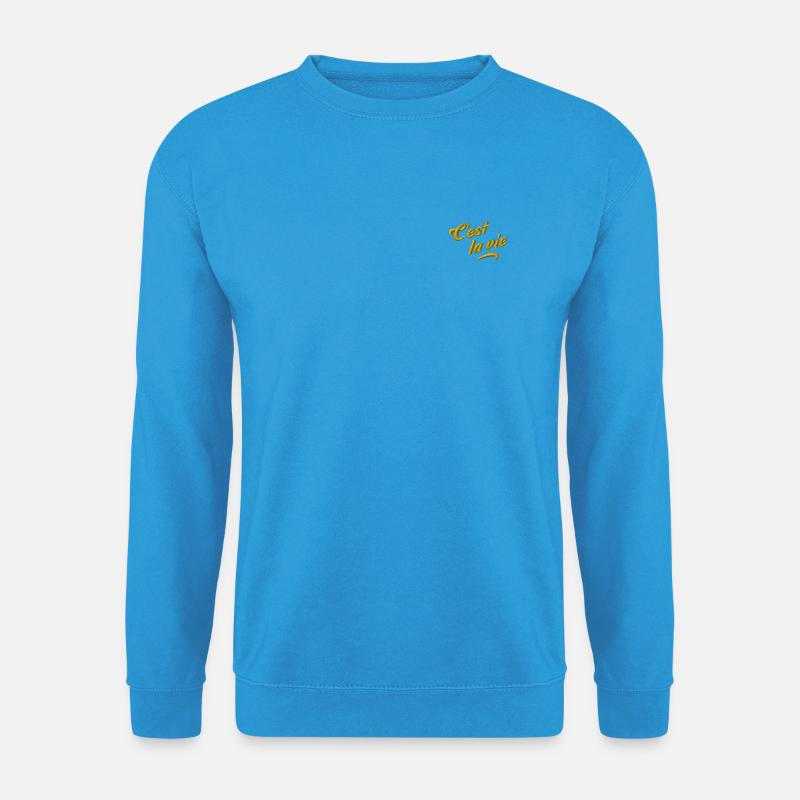 C’est la vie bestickt - Unisex Pullover - Meeresblau