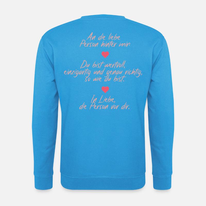 Positive Massage – An die Person hinter mir - Unisex Pullover - Meeresblau